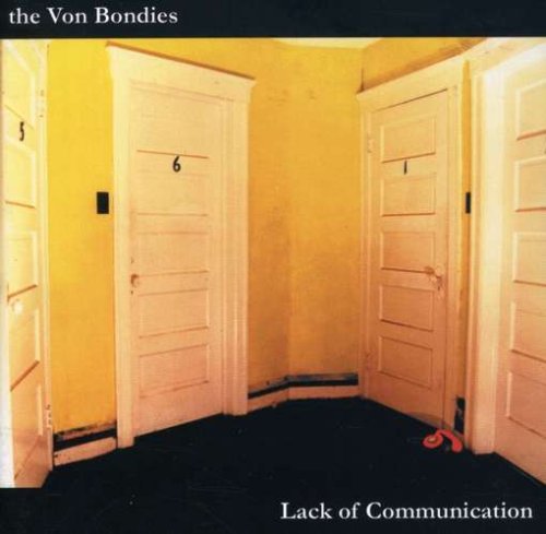 Von Bondies/Lack Of Communication