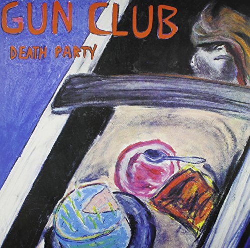 Gun Club/Death Party@Death Party