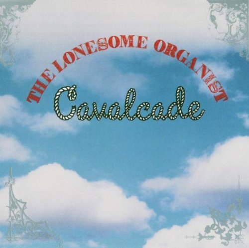 Lonesome Organist/Cavalcade@Cavalcade