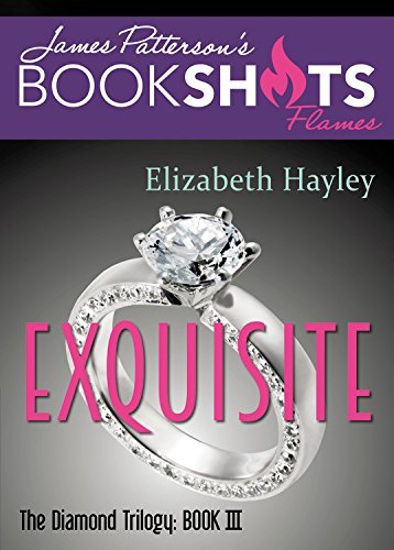 Elizabeth Hayley/Exquisite@The Diamond Trilogy, Book III