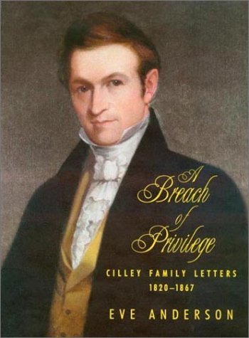 Eve Anderson A Breach Of Privilege Cilley Family Letters 1820 