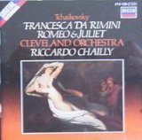P.I. Tchaikovsky/Francesca Da Rimini / Romeo & Juliet