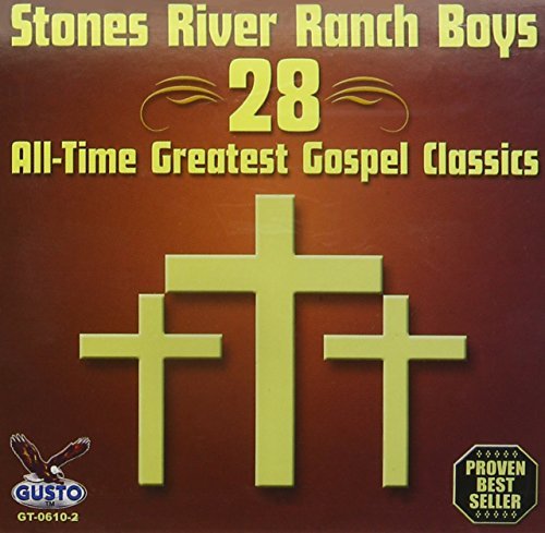 Stones River Ranch Boys/28 All Time Greatest Gospel Cl
