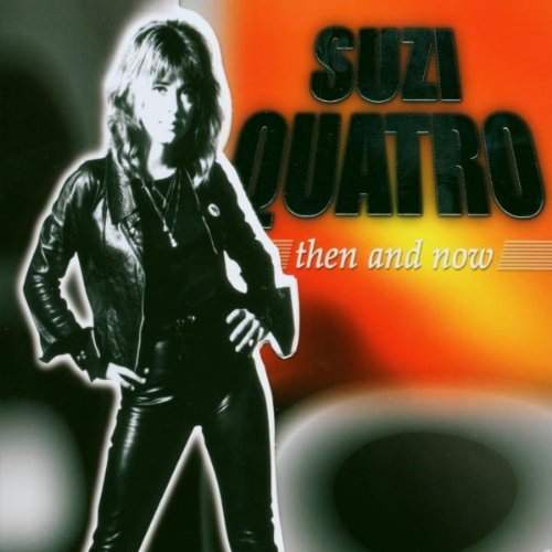 Suzi Quatro/Then & Now@Import-Deu