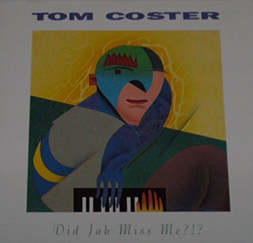 Tom Coster/Did Jah Miss Me