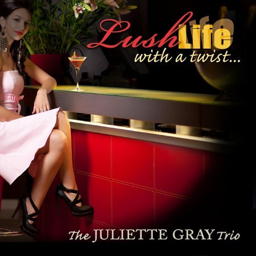 Juliette Trio Gray/Lush Life With A Twist