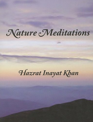Hazrat Inayat Khan/Nature Meditations