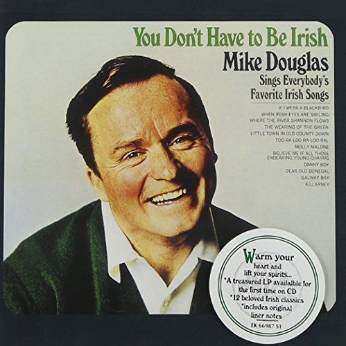 Mike Douglas You Don't Have To Be Irish 