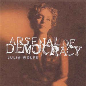 J. Wolfe Arsenal Of Democracy 