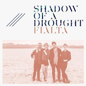 Fialta/Shadow Of A Drought