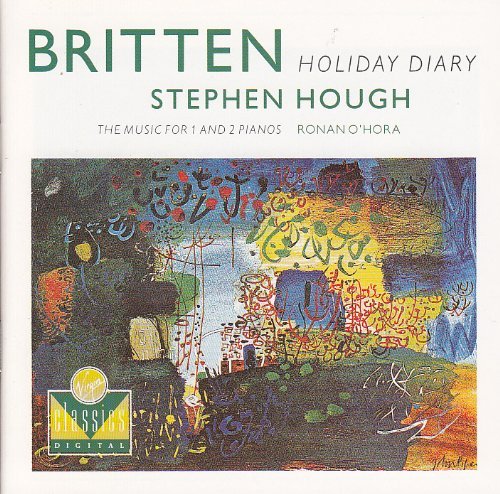 Hough/O'Hara/Britten: Music For 1&2 Pianos