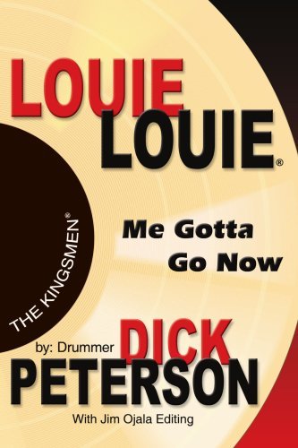 Dick Peterson/Louie Louie