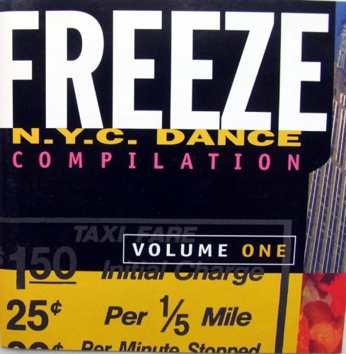Freeze Nyc Dance Compilatio/Vol. 1-Freeze N.Y.C. Dance Com@Freeze N.Y.C. Dance Compilatio@Freeze N.Y.C. Dance Compilatio