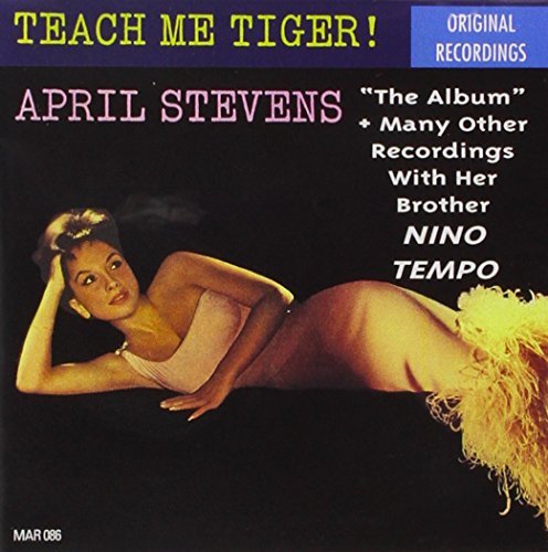 April Stevens/Teach Me Tiger!