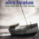 Alex Beaton From The Sea To The Shore 