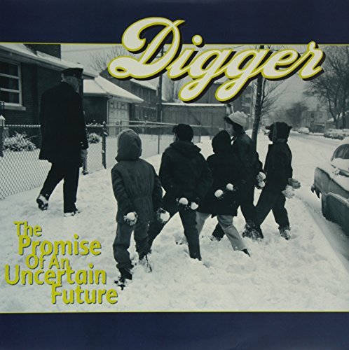 Digger/Promise Of An Uncertain Future