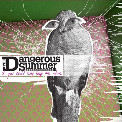 Dangerous Summer/If You Could Only Keep Me Aliv