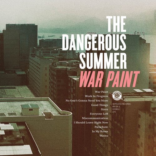 Dangerous Summer/War Paint
