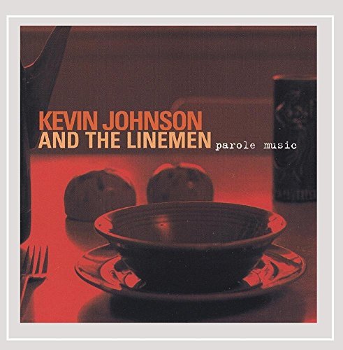 Kevin & Linemen Johnson/Parole Music