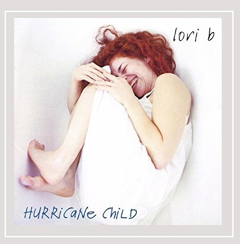 Lori B/Hurricane Child