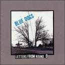 Blue Dogs Letters From Round O Hdcd 