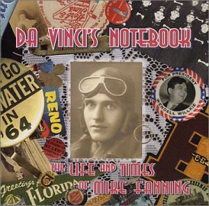 Davinci's Notebook Life & Times Of Mike Fanning 