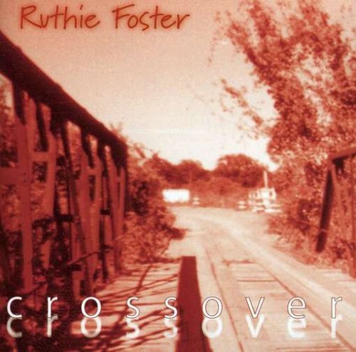 Ruthie Foster Crossover 