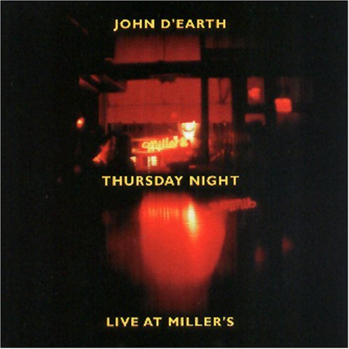 John D'Earth/Thursday Night Live At Millers