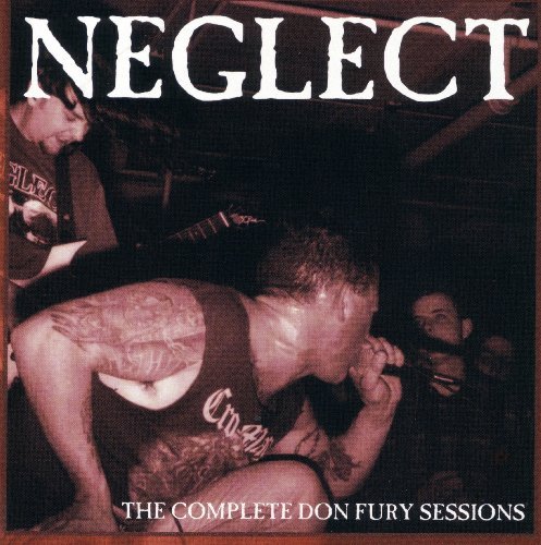 Neglect Complete Don Fury Sessions 