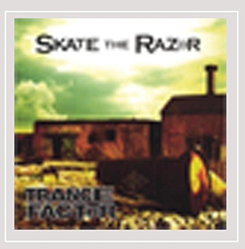 Skate The Razor/Trance Factor