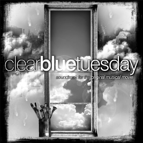 Cast Recording/Clear Blue Tuesday