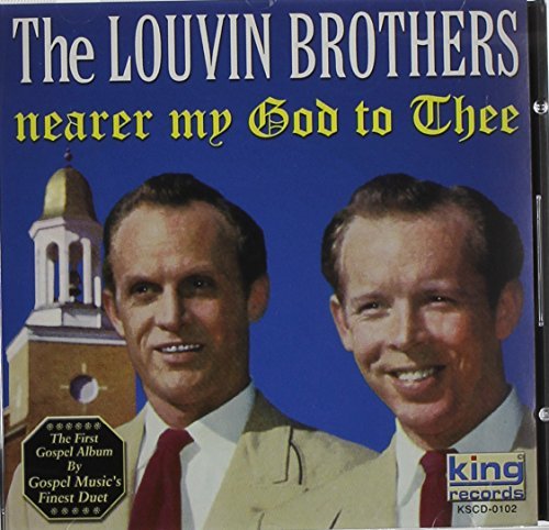 Louvin Brothers Nearer My God To Thee 