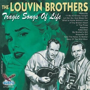 Louvin Brothers/Tragic Songs Of Life
