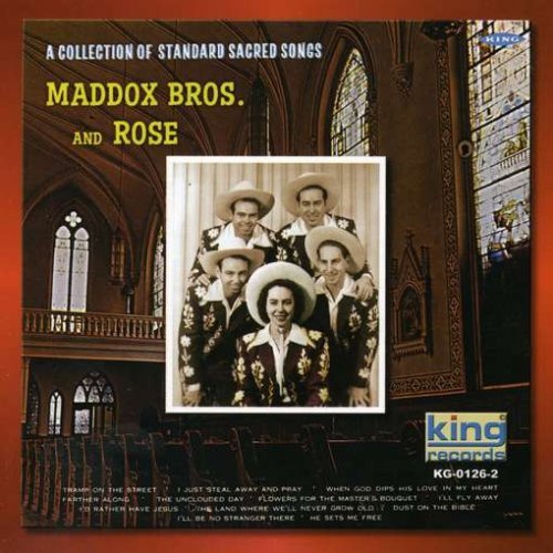 Maddox Brothers & Rose Collection Of Standard Sacred 