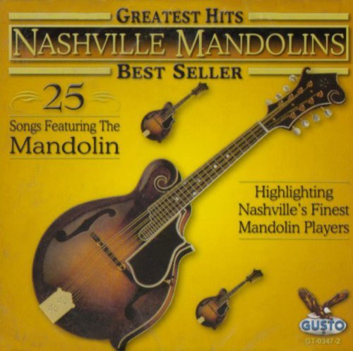 Nashville Mandolins/Greatest Hits 25 Songs