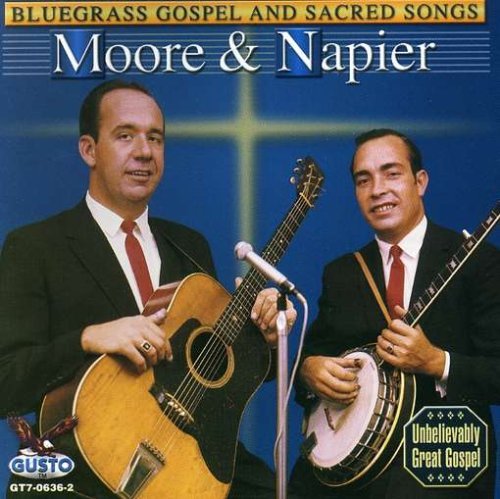 Moore & Napier/Bluegrass Gospel & Sacred Song