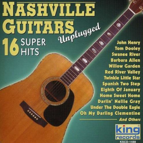 Nashville Guitars 16 Super Hits Unplugged 