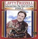 Lefty Frizzell/1982-Country Music Hall Of Fam