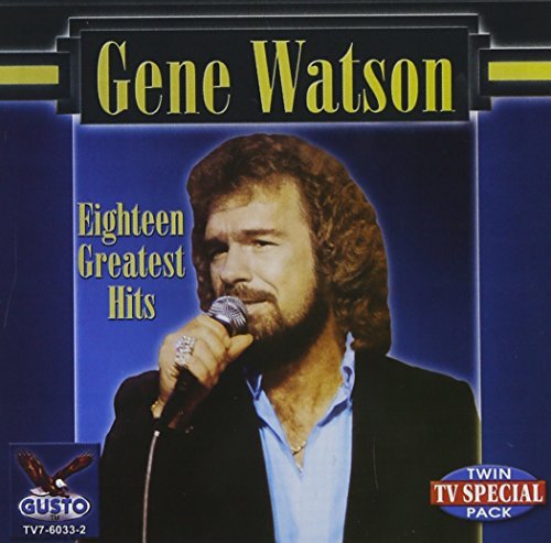 Gene Watson/Eighteen Greatest Hits