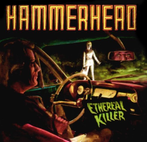Hammerhead/Ethereal Killer