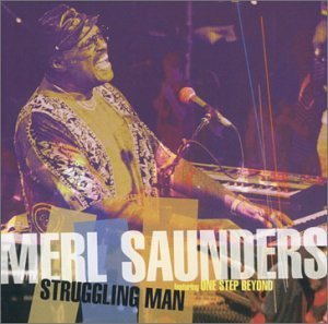 Merl Saunders/Struggling Man