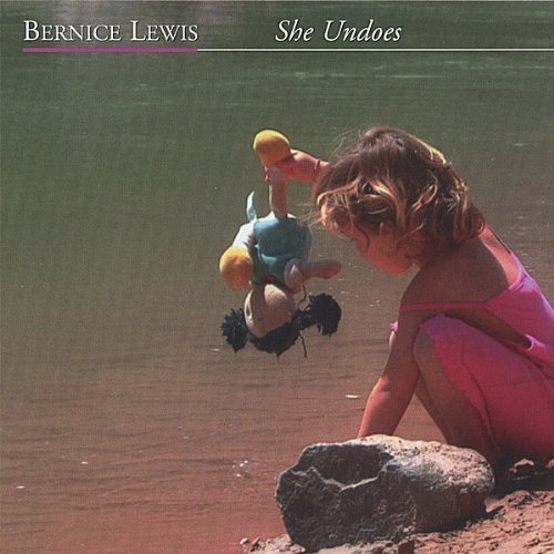 Bernice Lewis/She Undoes