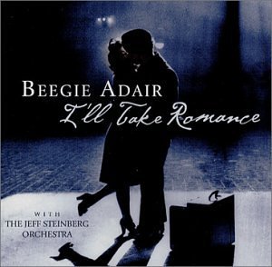 Beegie Adair/I'Ll Take Romance@Feat. Jeff Steinberg Orchestra