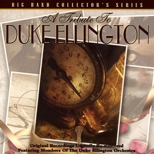 Tribute To Duke Elligton: Big Band Collector's Ser/Tribute To Duke Elligton: Big Band Collector's Ser