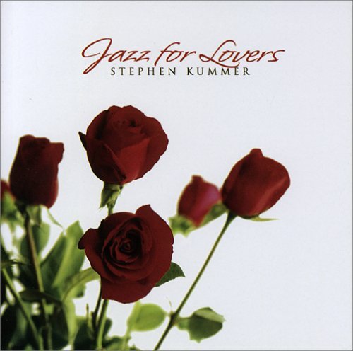 Stephen Kummer/Jazz For Lovers
