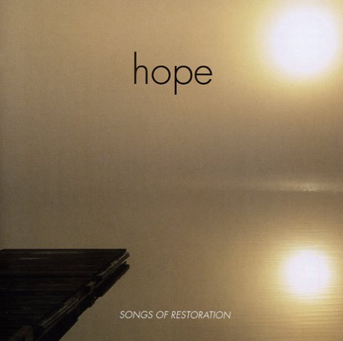 Larry Hall/Hope: Songs Of Restoration