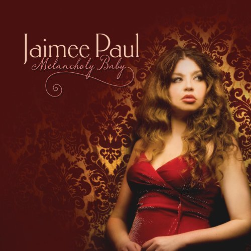 Jaimee Paul/Melancholy Baby