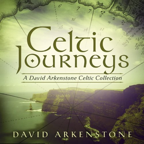 David Arkenstone/Celtic Journeys
