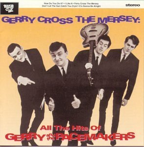 Gerry & The Pacemakers/Gerry Cross The Mersey-All Th