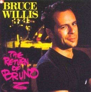 Willis Bruce Return Of Bruno 